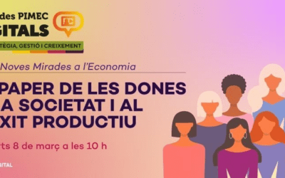 Trobada Digital PIMEC: El paper de les dones a la societat i al teixit productiu